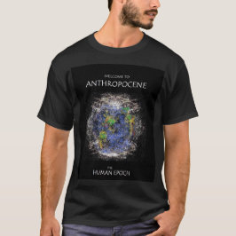 Anthropocene Shirt