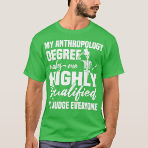 Anthropologe Anthropologie Grad T-Shirt