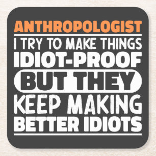 Anthropologe, den ich versuche, die Dinge zum Idio Rechteckiger Pappuntersetzer