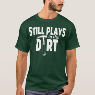Anthropologe Plays Dirt Anthropology Student und T-Shirt