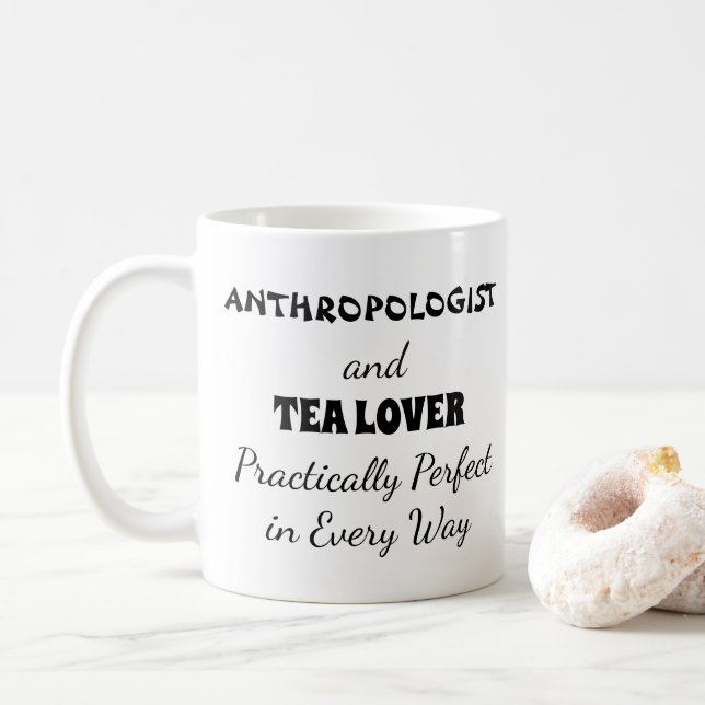 Anthropologe u. Tee-Liebhaber praktisch perfekt Kaffeetasse (Mit Donut)