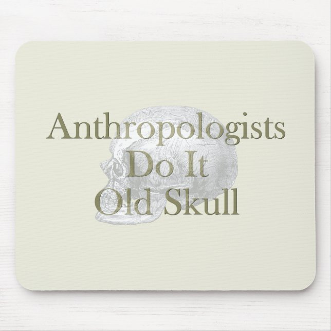 Anthropologen machen es alten Schädel Mousepad (Vorne)