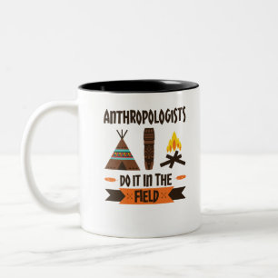 Anthropologen tun es in der Feldanthropologie Zweifarbige Tasse