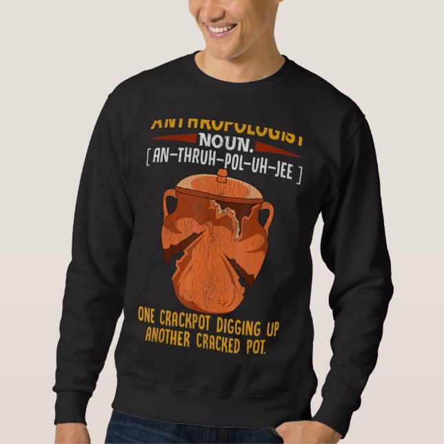 Anthropologie Anthropologin Definition Forensic SC Sweatshirt (Vorderseite)