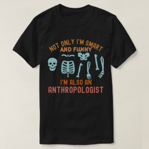 Anthropologie-Lehrer, Anthropologie-Student T-Shirt