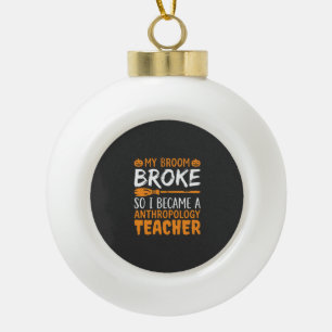Anthropologie-Lehrer Gebrochener Besen Halloween-D Keramik Kugel-Ornament