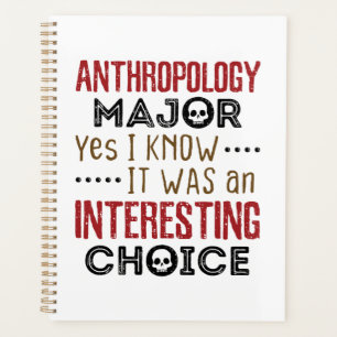 Anthropologie Major Ja ich kenne interessante Wahl Planer