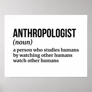 Anthropologieexperte - Funny Definition Poster