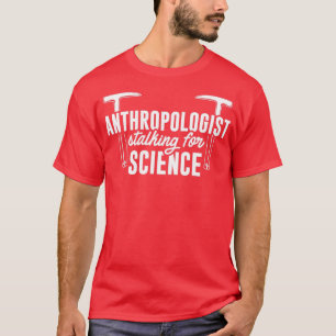 Anthropologin für Wissenschaft Anthropologie T-Shirt