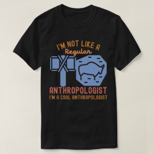 Anthropologisches Sprichwort, Anthropologie Geburt T-Shirt