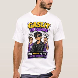 Anti-AA-Gaslighting-im-Reha-T-Shirt T-Shirt