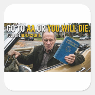 Anti-AA – Geh zu AA, sonst wirst du sterben Satire Quadratischer Aufkleber