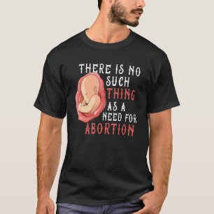Anti Abortion Pro Life Konservative Ungeborene Leb T-Shirt