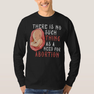 Anti Abortion Pro Life Konservative Ungeborene Leb T-Shirt