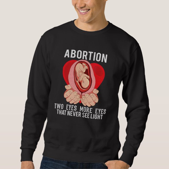 Anti Abortion Pro Life Wahl Stoppt ungeborene Lebe Sweatshirt (Vorderseite)
