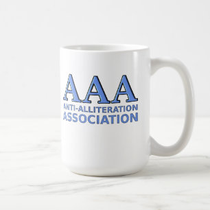 Anti-Alliteration Association Funny Mug Kaffeetasse