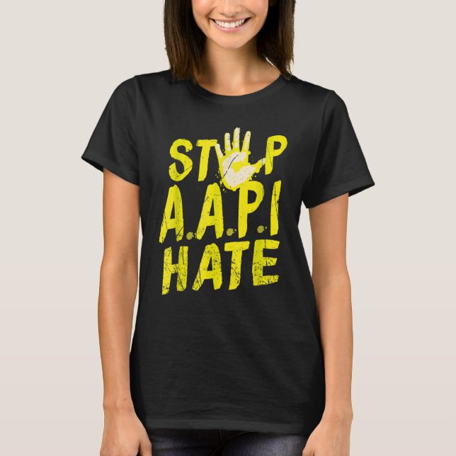 Anti-asiatischer Rassismus Aapi-Unterstützung stop T-Shirt (Vorderseite)
