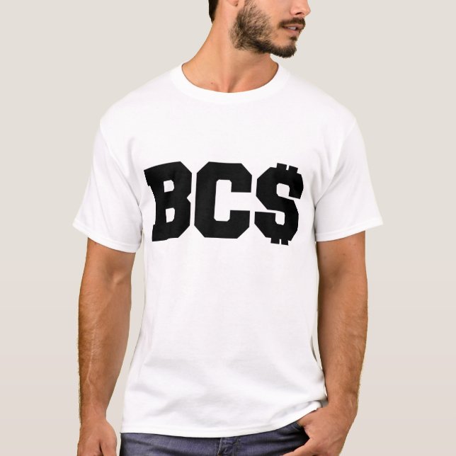 Anti-BCS "BC$ " T-Shirt (Vorderseite)