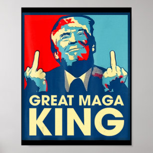 Anti Biden The Great Maga King Fun Trump Ultra Mag Poster