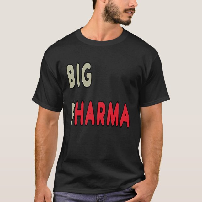 Anti Big Pharma T-Shirt (Vorderseite)