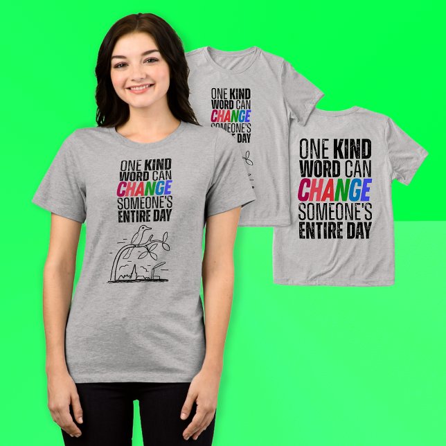Anti-Bullying Mental Health Awareness Empathy Kind Tri-Blend Shirt (Anti-Bullying_Mental_Health_Awareness_Tees_Empathy_Kindness_Quote_Shirt Front & Back Printed Tees)