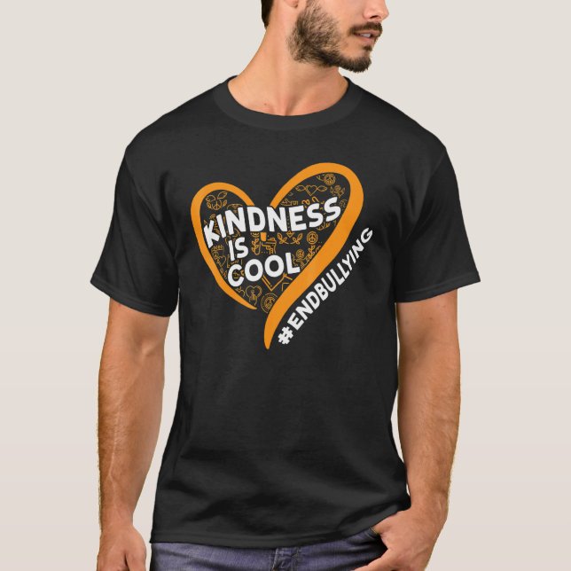 Anti Bullying Unity Day Month Kindness Is Cool End T-Shirt (Vorderseite)