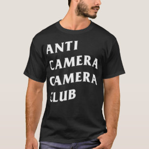 Anti-Camera Camera Club Schwarz  T-Shirt