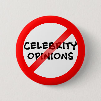 Anti Celebrity Opinions Button