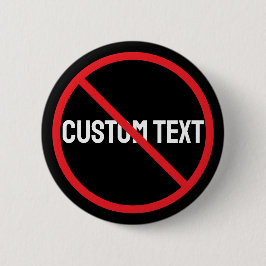 Anti-Custom-Text-Schwarzer-Runder-Button-Designsti Button