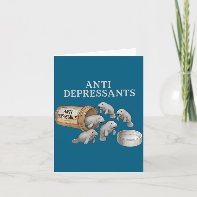 Anti Depressants Manatees  Karte (Vorderseite)