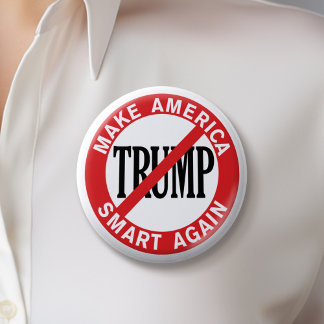 Anti Donald Trump - Amerika wieder sicherer machen Button
