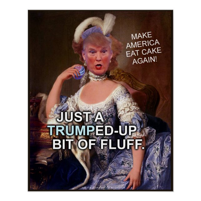 Anti Donald Trump Marie Antoinette 2020 Wahl Poster (Vorderseite)