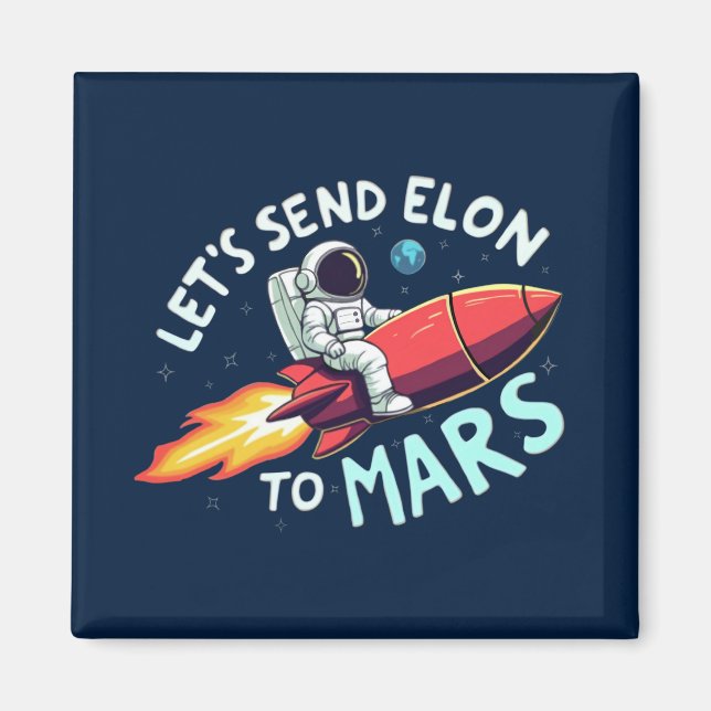 Anti-Elon-Kühlschrankmagnet, Elon in die Mars schi Magnet (Vorne)