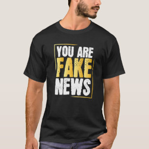 Anti-Fake Politische Humor Fakenews Zitate Sprichw T-Shirt