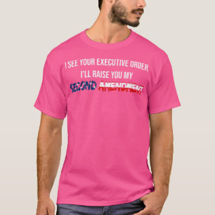 Anti-Führungskraft Order Pro Second Amendment Gun T-Shirt