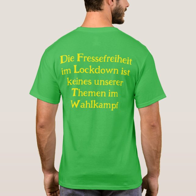 Anti Grüne Spruch T-Shirt (Rückseite)