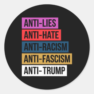 Anti Hate Lies Rassismus Faschismus Widerstand Pro Runder Aufkleber