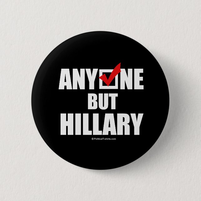 Anti-Hillary: Jeder außer Hillary Button (Vorderseite)