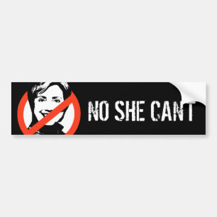 Anti-Hillary NO SHE KANN KEINEN AUTOAUFKLEBER