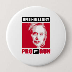 Anti-Hillary und Pro-Gewehr - - Anti-Hillary - Button