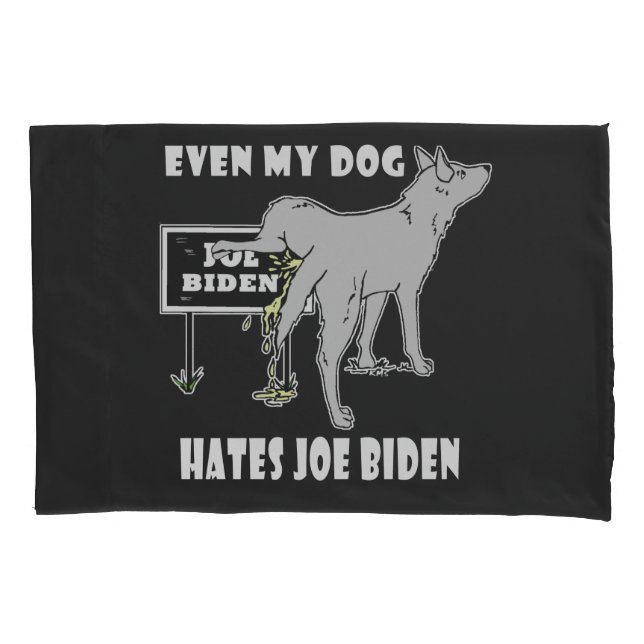 Anti Joe Biden My Dog Hates Biden Political Humor  Kissenbezug (Vorderseite)