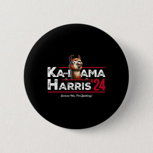 Anti Kamala Harris 24 Pro Trump 2024 Spaß Ka-llam Button