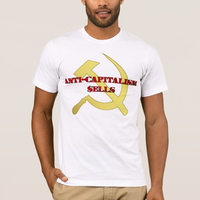 "Anti-Kapitalismus verkauft " T-Shirt (Vorderseite)