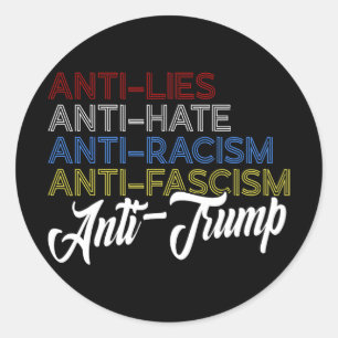 Anti Lies Anti Hate Anti Rassismus Antifaschismus Runder Aufkleber