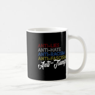 Anti Lügen Anti Hass Anti Rassismus Anti Faschismu Kaffeetasse