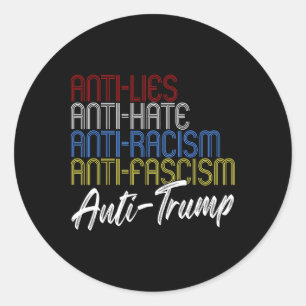 Anti-Lügen Anti-Hass Anti-Rassismus Anti-Faschismu Runder Aufkleber