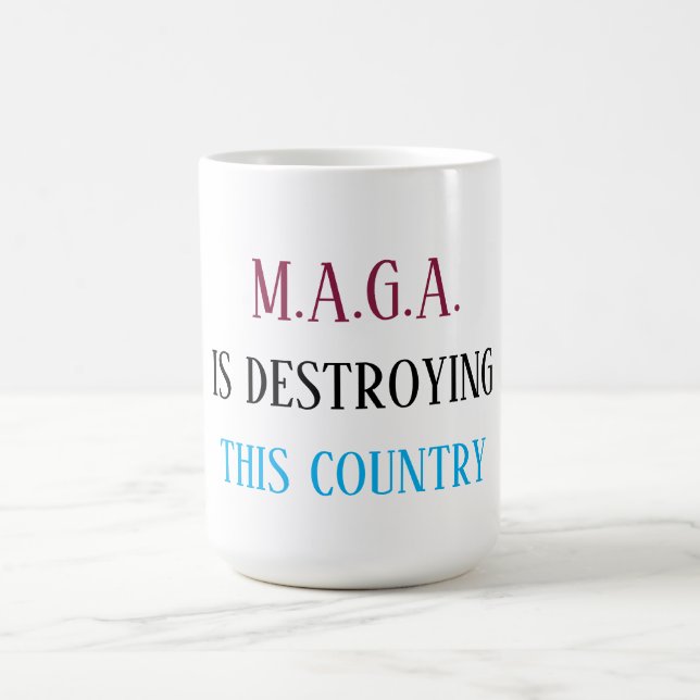 Anti-MAGA-Botschaft Kaffeetasse (Mittel)