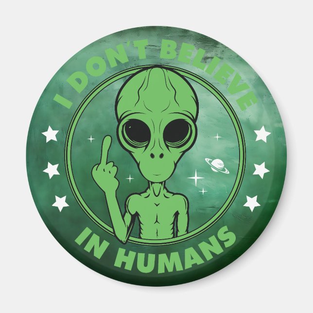 Anti-Menschliche Alien Magnet (Vorne)