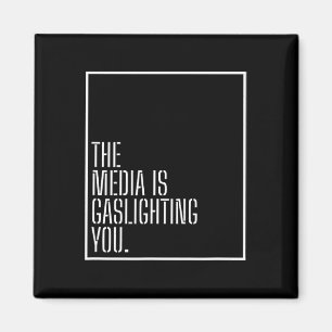 Anti News Media Manipulation Gaslight Politische G Magnet