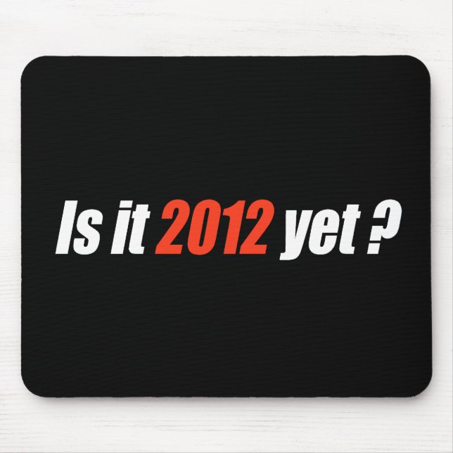 Anti-Obama-Autoaufkleber - ist es 2012 schon Mousepad (Vorne)
